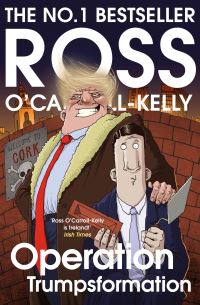 Book Cover for Operation Trumpsformation by Ross OCarrollKelly, Paul Howard