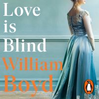 Book Cover for Love Is Blind by William Boyd