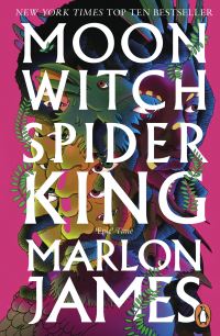 Book Cover for Moon Witch, Spider King by Marlon James