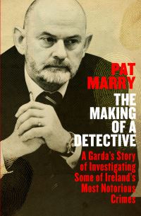 Book Cover for The Making of a Detective by Pat Marry