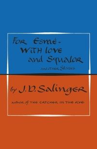 Book Cover for For Esmé, With Love and Squalor by J D Salinger