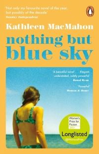 Book Cover for Nothing but Blue Sky by Kathleen MacMahon
