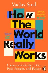 Book Cover for How the World Really Works by Vaclav Smil