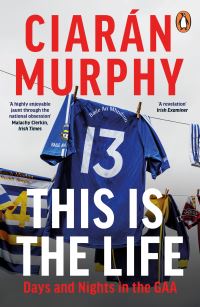 Book Cover for This Is the Life by Ciarán Murphy