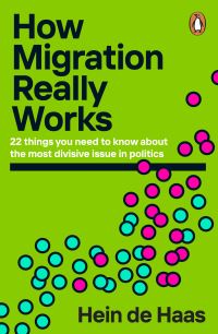 Book Cover for How Migration Really Works by Hein de Haas