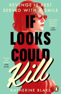 Book Cover for If Looks Could Kill by Katherine Blake