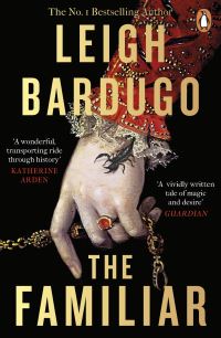 Book Cover for The Familiar by Leigh Bardugo