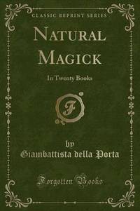 Book Cover for Natural Magick by Giambattista Della Porta