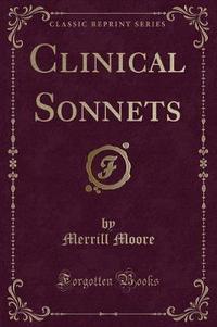 Book Cover for Clinical Sonnets (Classic Reprint) by Merrill Moore