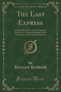 Book Cover for The Last Express by Baynard Kendrick