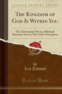 Book Cover for The Kingdom of God Is Within You by Leo Tolstoy