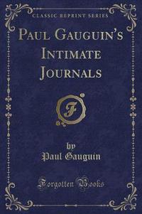 Book Cover for Paul Gauguin's Intimate Journals (Classic Reprint) by Paul Gauguin