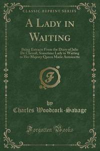 Book Cover for A Lady in Waiting by Charles WoodcockSavage