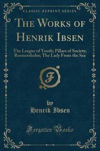 Book Cover for The Works of Henrik Ibsen by Henrik Ibsen