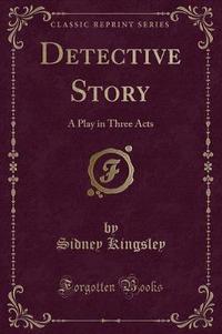 Book Cover for Detective Story by Sidney Kingsley