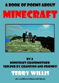 Book Cover for A Book Of Poems About Minecraft by Terry Willis