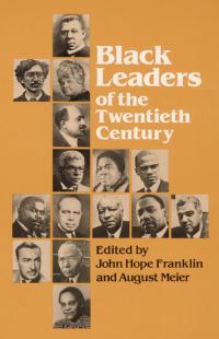 Book Cover for Black Leaders of the Twentieth Century by John Hope Franklin, August Meier