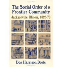 Book Cover for The Social Order of a Frontier Community by Don Harrison Doyle