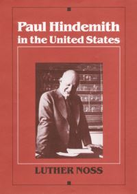Book Cover for Paul Hindemith in the United States by Luther Noss