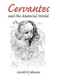 Book Cover for Cervantes and the Material World by Carroll B Johnson