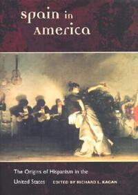 Book Cover for Spain in America by Richard L Kagan