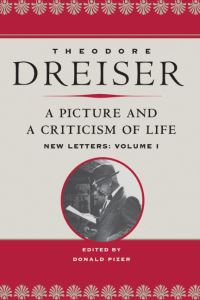 Book Cover for A Picture and a Criticism of Life by Theodore Dreiser, Donald Pizer