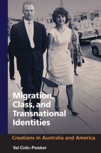 Book Cover for Migration, Class, and Transnational Identities by Val ColicPeisker
