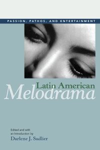 Book Cover for Latin American Melodrama by Darlene J Sadlier