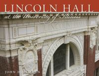 Book Cover for Lincoln Hall at the University of Illinois by John Hoffmann