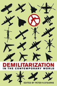 Book Cover for Demilitarization in the Contemporary World by Peter N Stearns