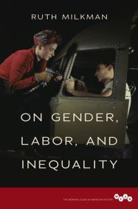 Book Cover for On Gender, Labor, and Inequality by Ruth Milkman
