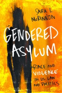 Book Cover for Gendered Asylum by Sara L McKinnon