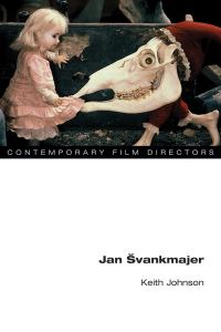 Book Cover for Jan Svankmajer by Keith Leslie Johnson