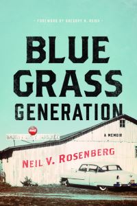 Book Cover for Bluegrass Generation by Neil V Rosenberg