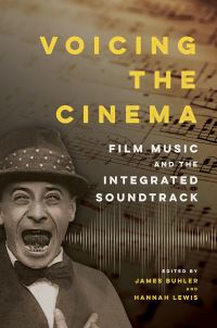Book Cover for Voicing the Cinema by James Buhler, Hannah Lewis