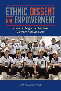 Book Cover for Ethnic Dissent and Empowerment by Angie Ngoc Tran