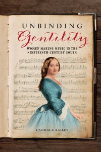 Book Cover for Unbinding Gentility by Candace Bailey