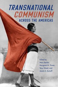 Book Cover for Transnational Communism Across the Americas by Marc Becker