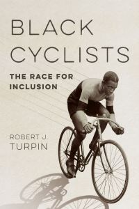 Book Cover for Black Cyclists by Robert J Turpin