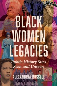 Book Cover for Black Women Legacies by Alexandria Russell