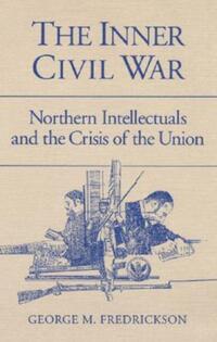 Book Cover for The Inner Civil War by George M Fredrickson