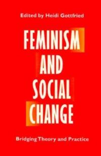 Book Cover for Feminism and Social Change by Heidi Gottfried