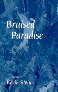 Book Cover for Bruised Paradise by Kevin Stein