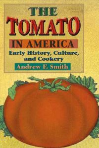 Book Cover for The Tomato in America by Andrew F Smith