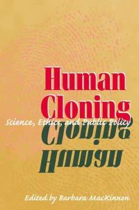 Book Cover for Human Cloning by Barbara MacKinnon