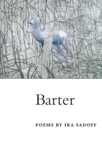 Book Cover for Barter by Ira Sadoff