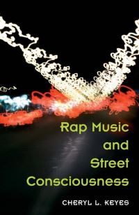 Book Cover for Rap Music and Street Consciousness by Cheryl Lynette Keyes