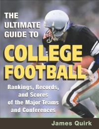 Book Cover for The Ultimate Guide to College Football by James P Quirk