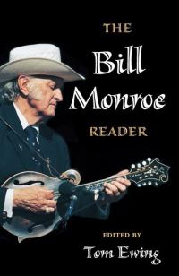 Book Cover for The Bill Monroe Reader by Tom Ewing
