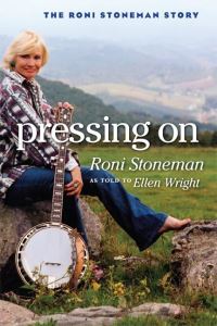 Book Cover for Pressing On by Roni Stoneman, Ellen Wright